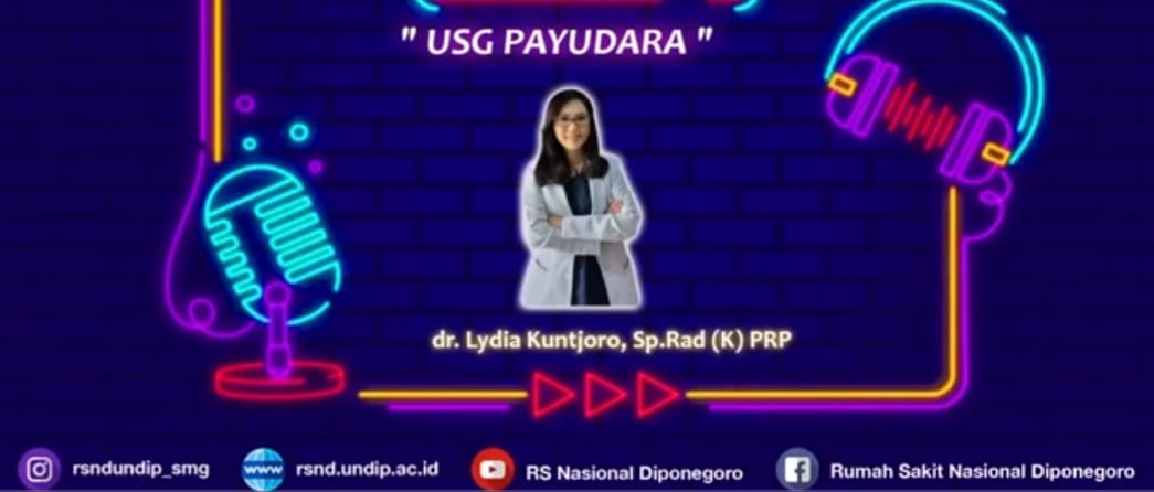 Dr Rr Lydia Purna Widyastuti S Kuntjoro Sp Rad K Radiology Specialist Of Rsnd Undip Early Detection Of Abnormalities In The Breast With Breast Ultrasound Examination Universitas Diponegoro