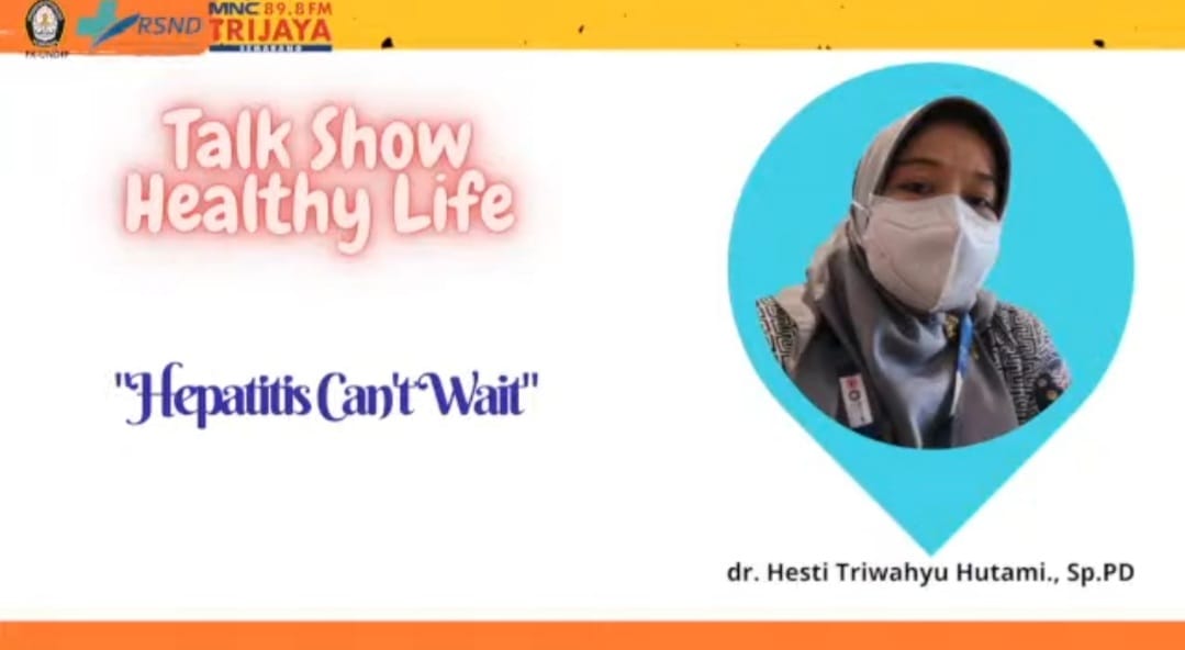 dr. Hesti Triwahyu Hutami, Sp.PD: Hepatitis Can’t Wait
